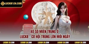 Xổ số miền Trung LUCK8